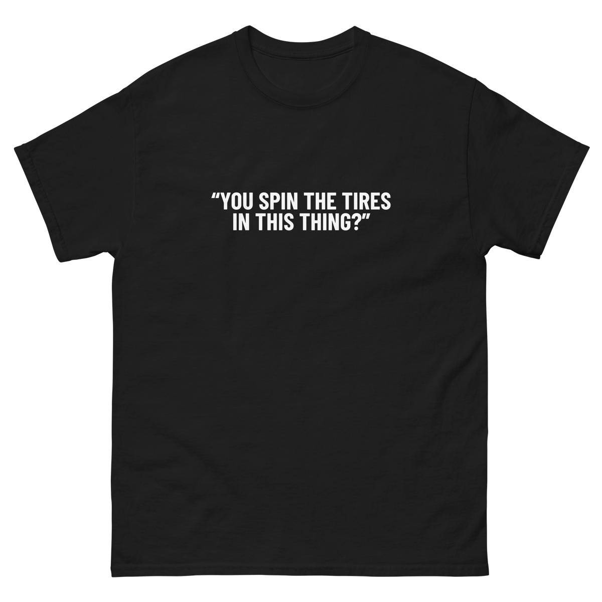 Spin the Tires Tee